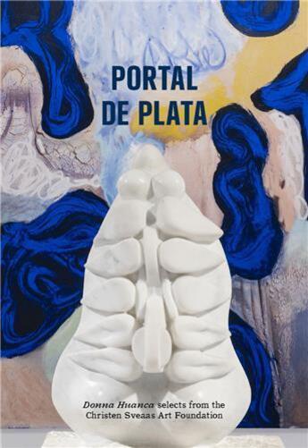 Couverture du livre « Donna Huanca selects from the christen sveaas art foundation » de Ashby Chloe aux éditions Whitechapel Gallery