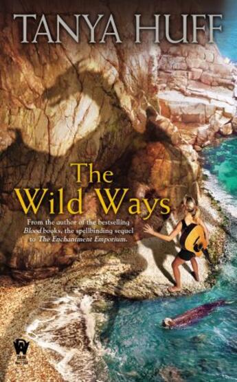 Couverture du livre « The Wild Ways » de Tanya Huff aux éditions Penguin Group Us