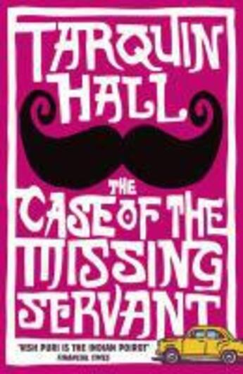 Couverture du livre « The Case of the Missing Servant » de Tarquin Hall aux éditions Random House Digital