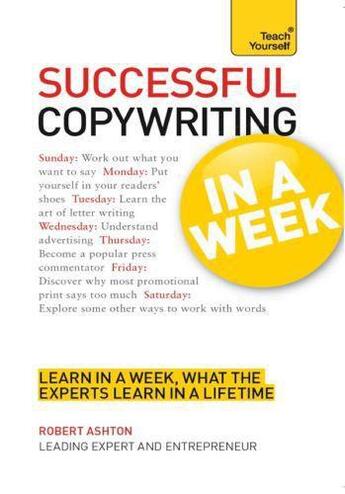 Couverture du livre « Successful Copywriting in a Week: Teach Yourself » de Robert Ashton aux éditions Hodder Education Digital