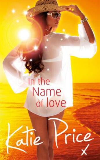 Couverture du livre « In the Name of Love » de Price Katie aux éditions Random House Digital