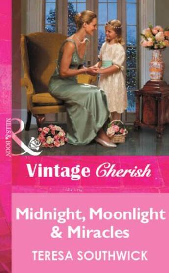 Couverture du livre « Midnight, Moonlight & Miracles (Mills & Boon Vintage Cherish) » de Teresa Southwick aux éditions Mills & Boon Series