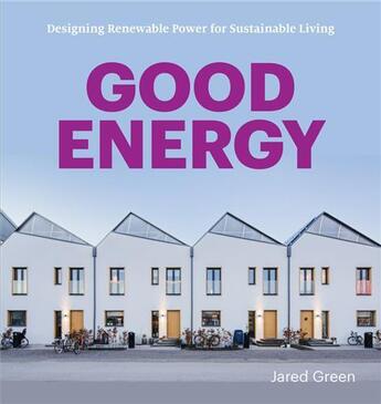 Couverture du livre « Good energy » de Green Jared aux éditions Princeton Architectural