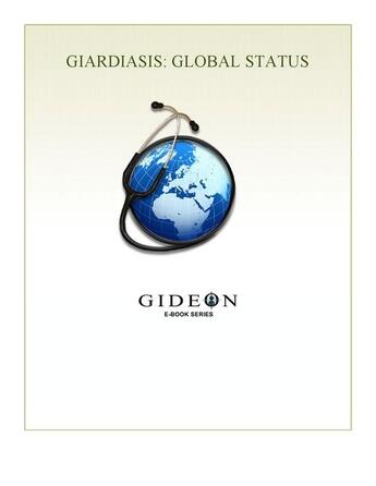 Couverture du livre « Giardiasis ; global status » de Gideon Informatics Inc. aux éditions Gideon Informatics