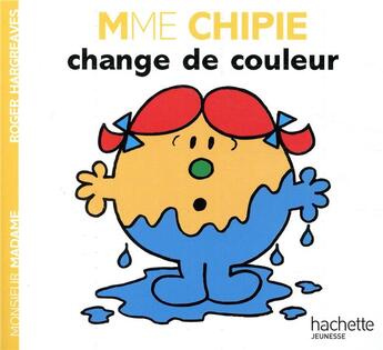 Couverture du livre « Madame Chipie change de couleur » de Roger Hargreaves aux éditions Hachette Jeunesse