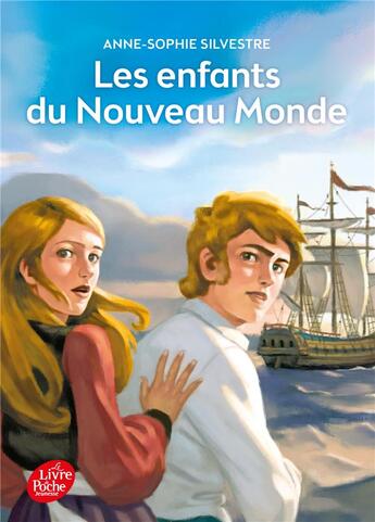 Couverture du livre « Les enfants du Nouveau Monde » de Sylvestre-A.S aux éditions Le Livre De Poche Jeunesse