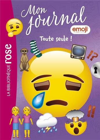 Couverture du livre « Emoji, mon journal t.15 : toute seule ! » de Catherine Kalengula aux éditions Hachette Jeunesse