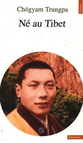 Couverture du livre « Né au Tibet » de Chogyam Trungpa aux éditions Points