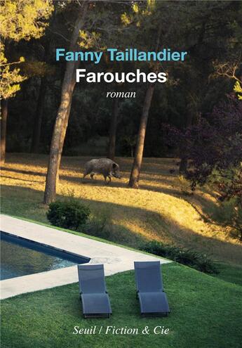 Couverture du livre « Farouches » de Fanny Taillandier aux éditions Seuil