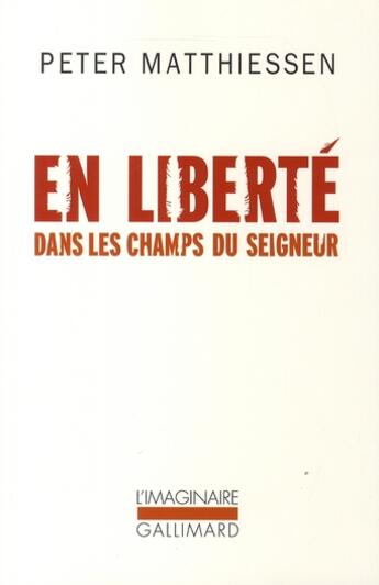 Couverture du livre « En liberté dans les champs du seigneur » de Matthiessen Peter aux éditions Gallimard