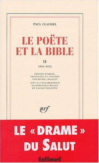 Couverture du livre « Le poète et la Bible t.2 ; 1945-1955 » de Paul Claudel aux éditions Gallimard