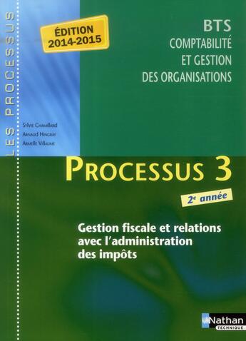 Couverture du livre « LES PROCESSUS 3 ; BTS CGO ; 2e année ; gestion fiscale et relations avec l'administration des impôts ; livre de l'élève » de  aux éditions Nathan