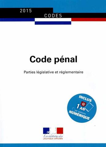 Couverture du livre « Code pénal » de Journaux Officiels aux éditions Documentation Francaise