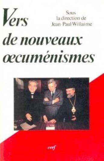 Couverture du livre « Vers de nouveaux oeoecuménismes » de Jean-Paul Willaime aux éditions Cerf