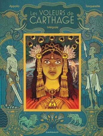 Couverture du livre « Les voleurs de Carthage : Intégrale Tomes 1 et 2 » de Appollo et Herve Tanquerelle aux éditions Dargaud