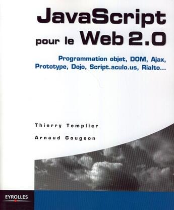 Couverture du livre « Javascript pour le web 2.0 » de Templier/Gougeon aux éditions Eyrolles