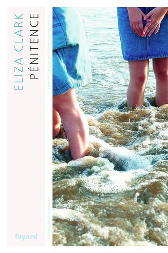 Couverture du livre « Pénitence » de Eliza Clark aux éditions Fayard