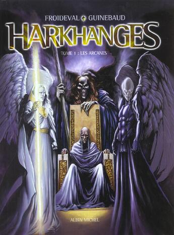 Couverture du livre « Harkhanges - Tome 01 : Les arcanes » de Froideval/Guinebaud aux éditions Glenat