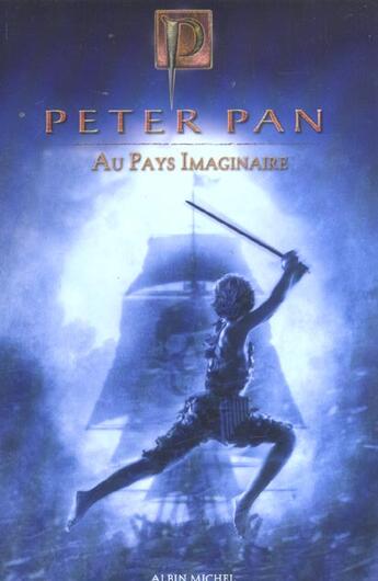 Couverture du livre « Peter Pan Au Pays Imaginaire » de  aux éditions Albin Michel Jeunesse