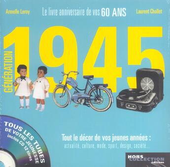 Couverture du livre « Generation 1945 ; Le Livre Anniversaire De Vos 60 Ans » de Leroy Armelle aux éditions Hors Collection