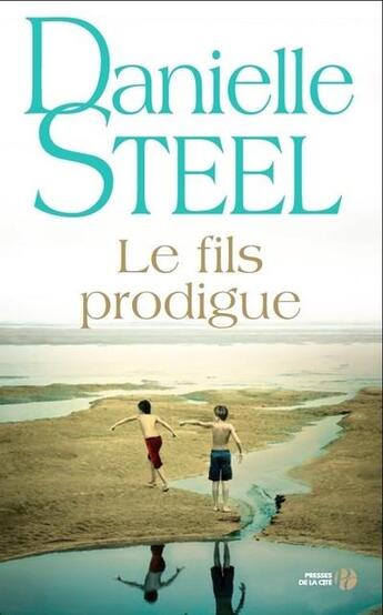 Couverture du livre « Le fils prodigue » de Danielle Steel aux éditions Presses De La Cite