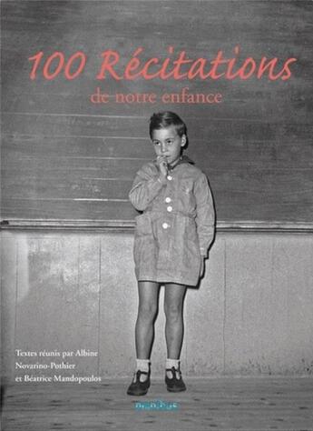 Couverture du livre « 100 récitations de notre enfance » de Albine Novarino-Pothier et Michel Maiofiss et Mandopoulos,, Beatrice aux éditions Omnibus