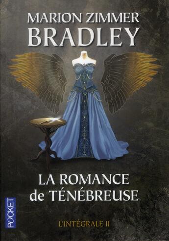 Couverture du livre « La romance de ténébreuse ; intégrale Tome 2 » de Marion Zimmer Bradley aux éditions Pocket