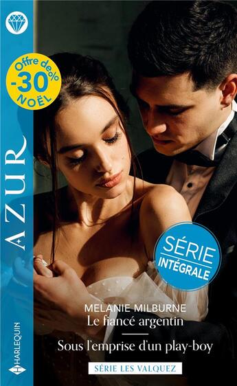 Couverture du livre « Le fiancé argentin ; sous l'emprise d'un play-boy » de Melanie Milburne aux éditions Harlequin