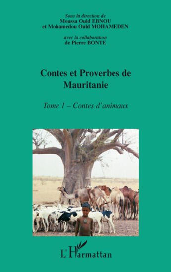 Couverture du livre « Contes et proverbes de Mauritanie t.1 ; contes d'animaux » de Mohameden/Ebnou aux éditions L'harmattan