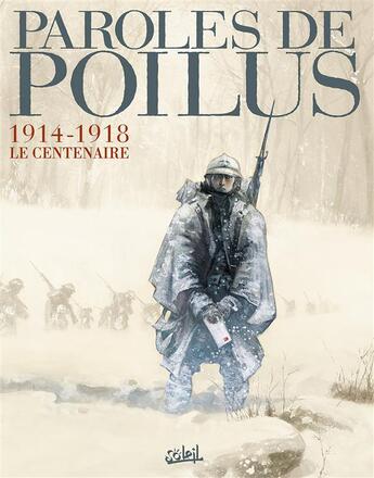 Couverture du livre « Paroles de poilus t.1 et t.2 ; coffret » de Jean-Pierre Gueno aux éditions Soleil