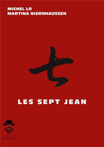 Couverture du livre « Les sept Jean » de Martina Niernhaussen et Michel Lo aux éditions Societe Des Ecrivains