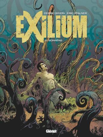 Couverture du livre « Exilium Tome 3 : sonntag » de Eric Stalner et Cedric Simon aux éditions Glenat