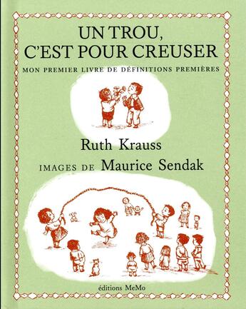 Couverture du livre « Un trou, c'est pour creuser » de Maurice Sendak et Ruth Krauss aux éditions Memo