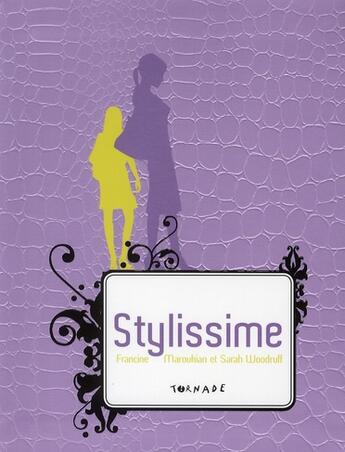 Couverture du livre « Stylissime » de Maroukian/Woodruff aux éditions Tornade