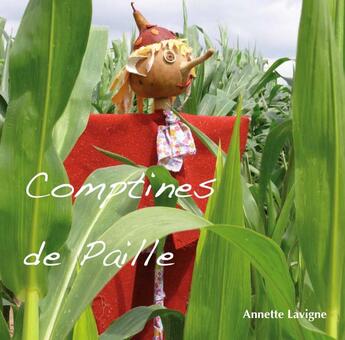 Couverture du livre « Comptines de paille » de Annette Lavigne aux éditions Yellow Concept