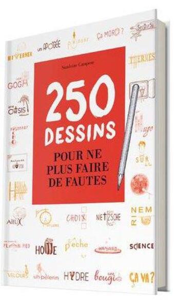 Couverture du livre « 250 dessins pour ne plus faire de fautes » de Sandrine Campese et Isabelle Fregevu-Claracq et Jean-Baptiste Thomas Sertillanges aux éditions L'opportun