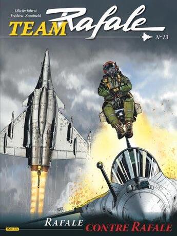 Couverture du livre « Team Rafale Tome 13 : rafale contre rafale » de Olivier Jolivet et Frederic Zumbiehl aux éditions Zephyr