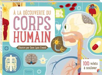 Couverture du livre « À la découverte du corps humain » de Sarah Lynn Cramb aux éditions Kimane