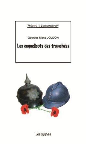 Couverture du livre « Les coquelicots des tranchées » de Jolidon aux éditions Les Cygnes