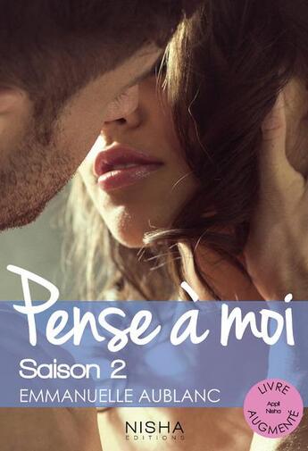 Couverture du livre « Pense à moi Tome 2 » de Emmanuelle Aublanc aux éditions Nisha Et Caetera