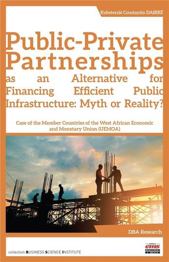 Couverture du livre « Public-private partnerships as an alternative for financing efficient public infrastructure » de Kubeterzie Constantin Dabire aux éditions Management Et Societe