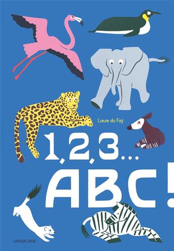 Couverture du livre « 1, 2, 3... ABC ! » de Laure Du Fay aux éditions Sarbacane