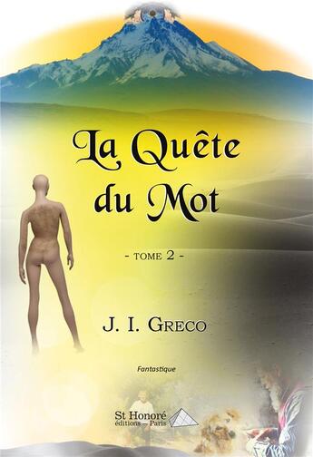 Couverture du livre « La quete du mot (tome 2) » de Greco J.I aux éditions Saint Honore Editions