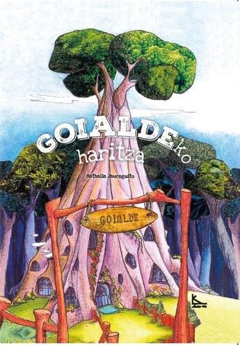 Couverture du livre « Goialdeko - haritza » de Jaureguito Nathalie aux éditions Lako16