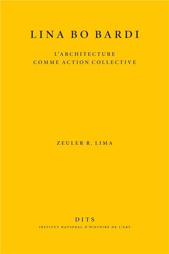 Couverture du livre « Lina bo bardi : L'architecture comme action » de Zeuler Lima aux éditions Inha