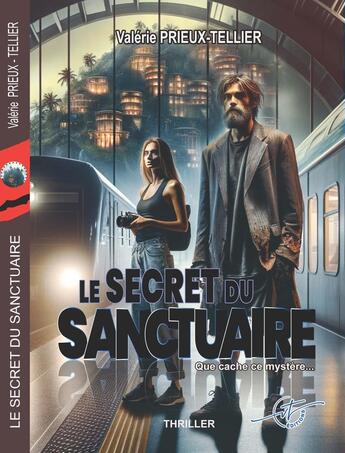 Couverture du livre « Le Secret du Sanctuaire » de Valérie Prieux-Tellier aux éditions Vt Editions