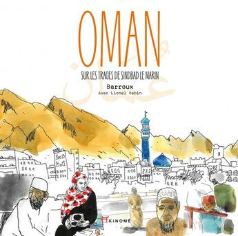 Couverture du livre « Oman - sur les traces de sindbad le marin » de Barroux/Rabin aux éditions Akinome