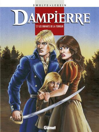 Couverture du livre « Dampierre Tome 7 ; les enfants de la terreur » de Swolfs et Legein aux éditions Glenat