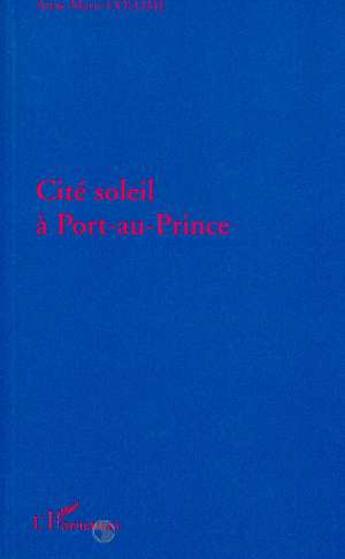 Couverture du livre « La cite soleil a port-au-prince » de Anne-Marie Colome aux éditions L'harmattan