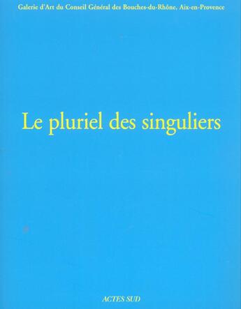 Couverture du livre « Le pluriel des singuliers iii » de  aux éditions Actes Sud